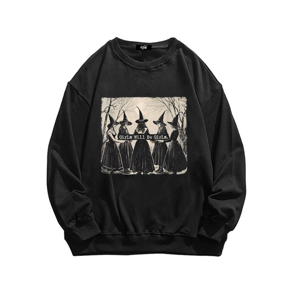 "Girls will bo girls" Sweatshirt