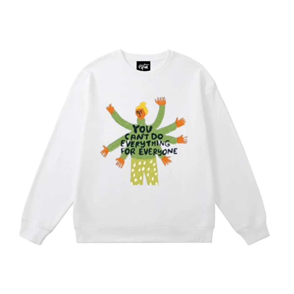 "We only have two hands" Sweatshirt