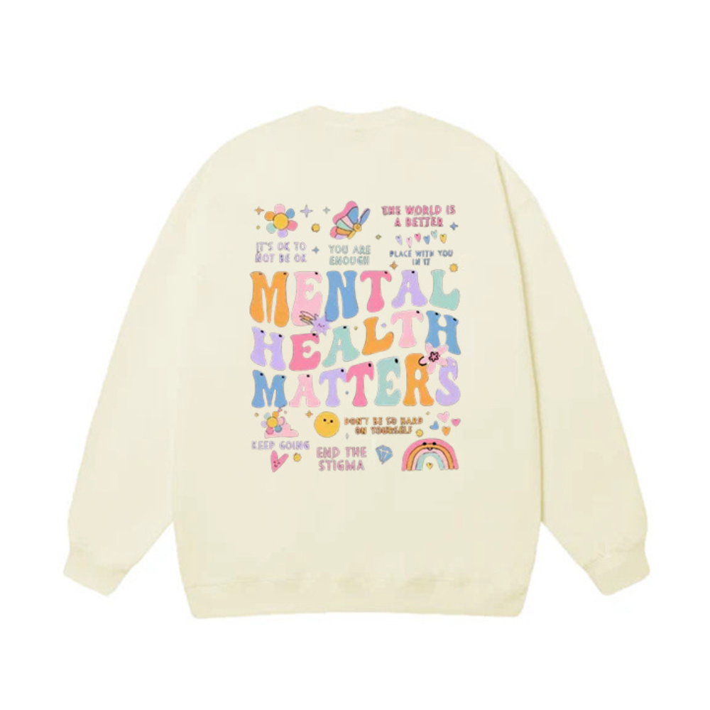 "Mental Health Matters" Sweatshirt